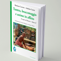 B. Carraro, A. Catini – Tantra, bracconaggio e anime in affitto